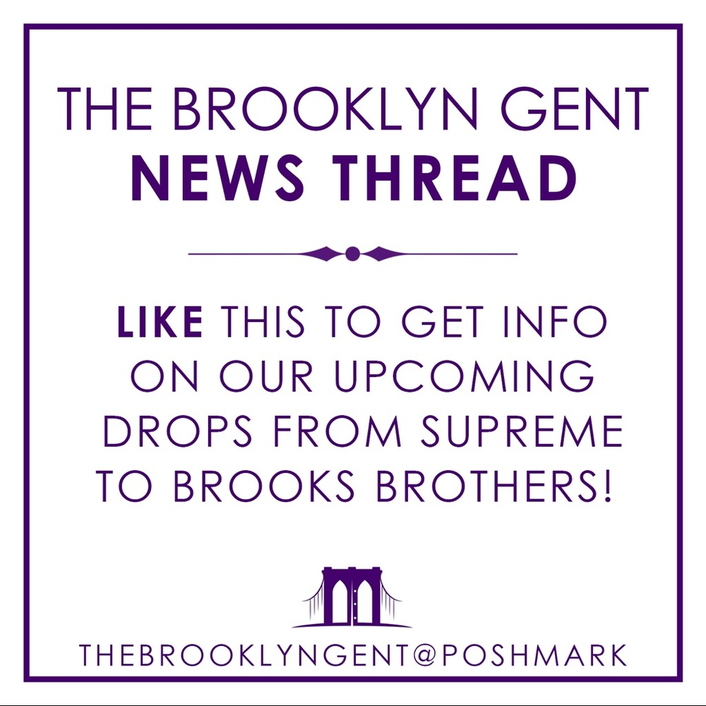 The Brooklyn Gent News and request thread